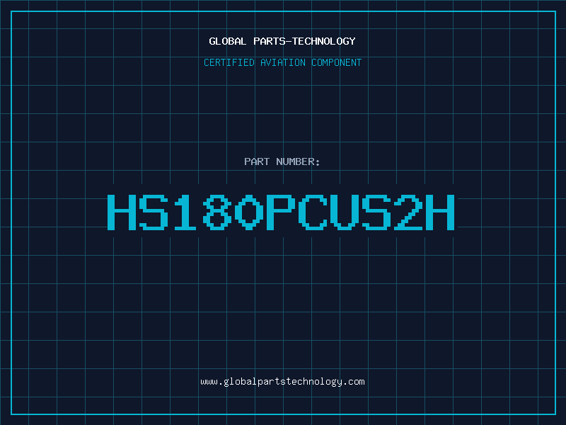 Aviation Part HS180PCUS2H