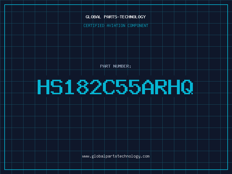 Aviation Part HS182C55ARHQ