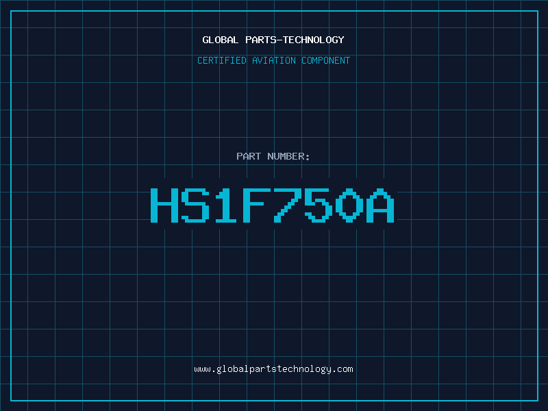 Aviation Part HS1F750A