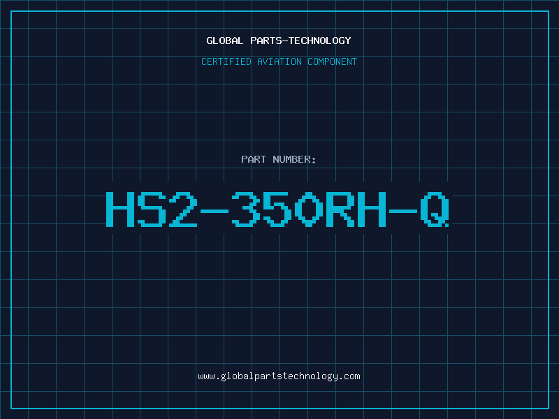 Aviation Part HS2-350RH-Q