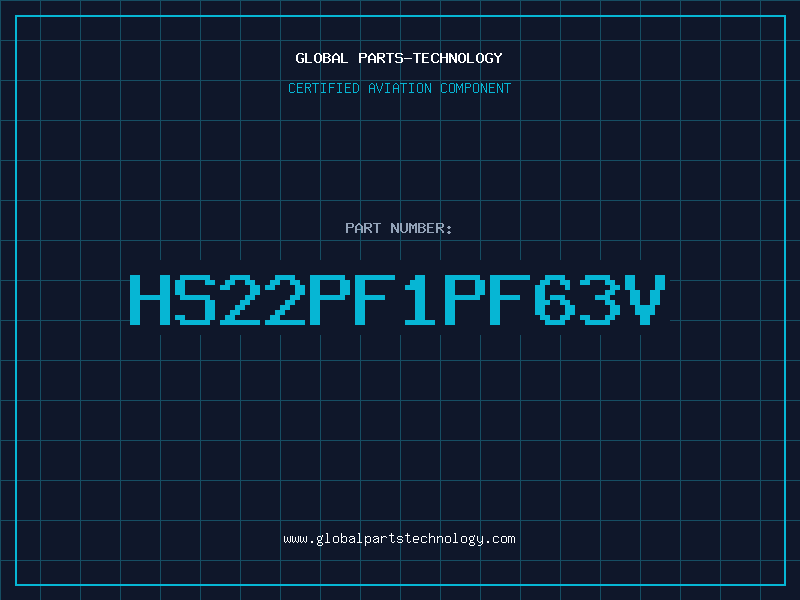 Aviation Part HS22PF1PF63V