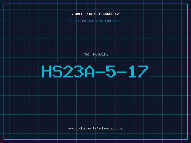 Aviation Part HS23A-5-17