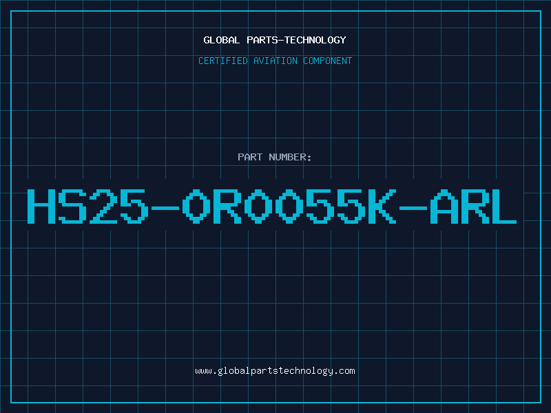 Aviation Part HS25-0R0055K-ARL