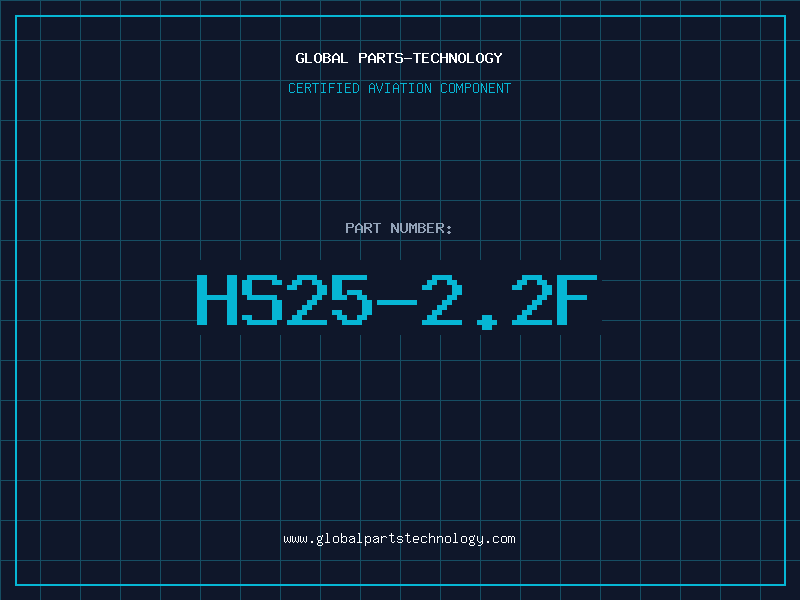 Aviation Part HS25-2.2F