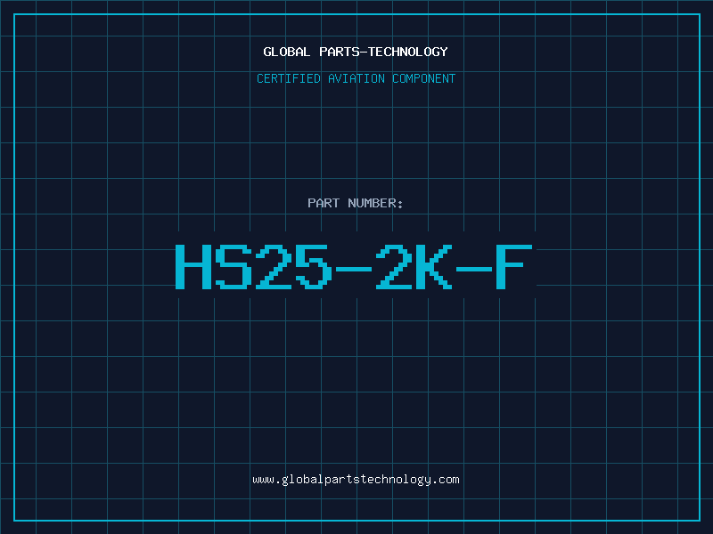 Aviation Part HS25-2K-F
