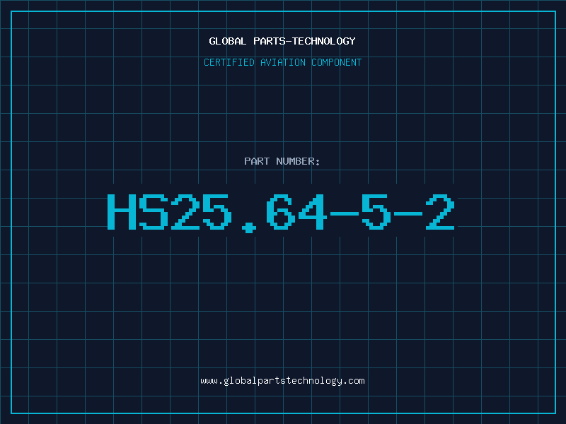 Aviation Part HS25.64-5-2