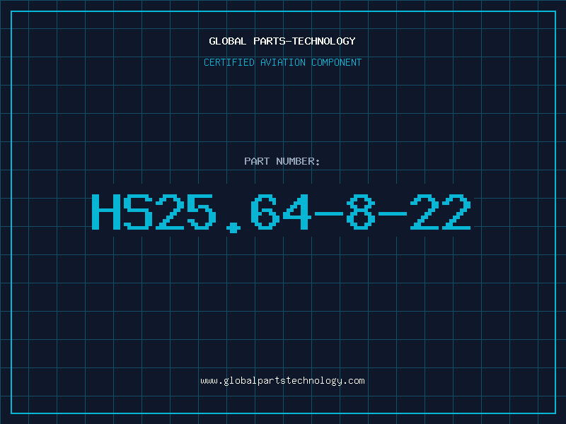 Aviation Part HS25.64-8-22