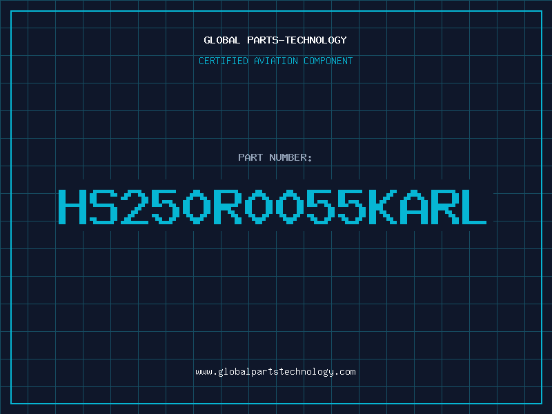 Aviation Part HS250R0055KARL