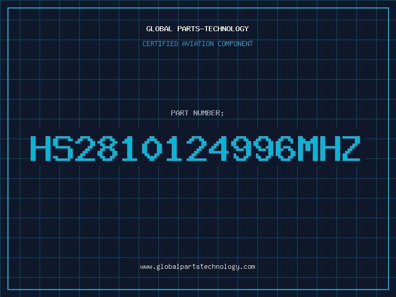 Aviation Part HS2810124996MHZ