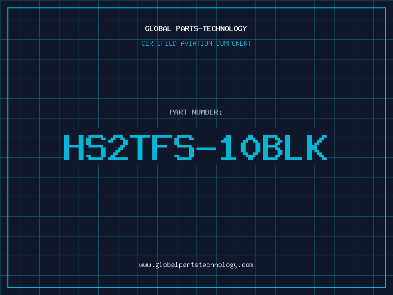 Aviation Part HS2TFS-10BLK
