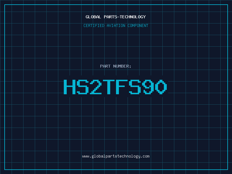 Aviation Part HS2TFS90