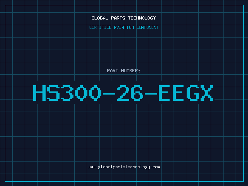 Aviation Part HS300-26-EEGX