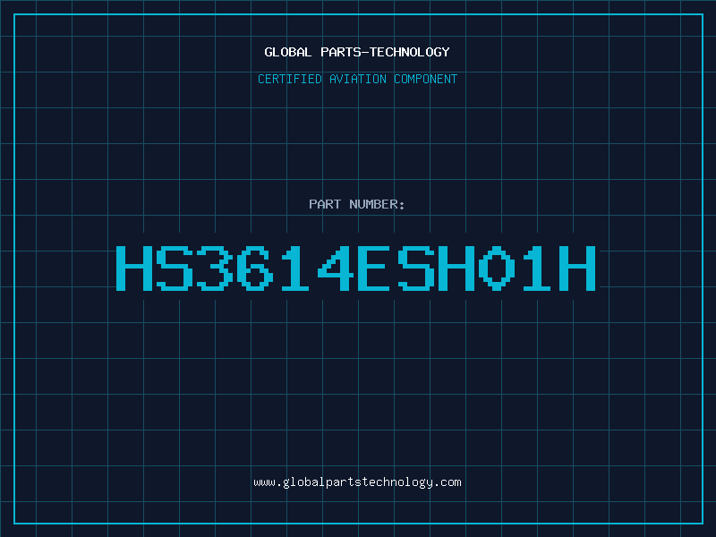 Aviation Part HS3614ESH01H