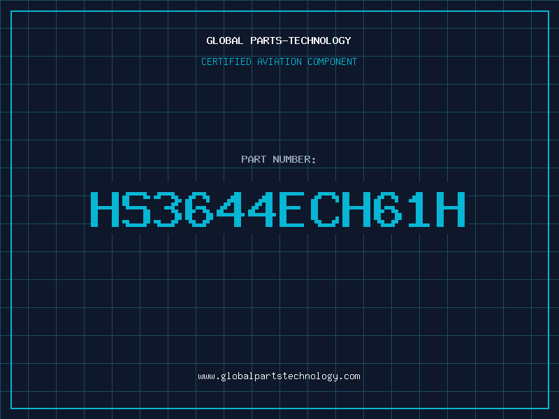 Aviation Part HS3644ECH61H
