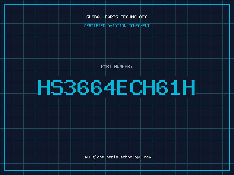 Aviation Part HS3664ECH61H