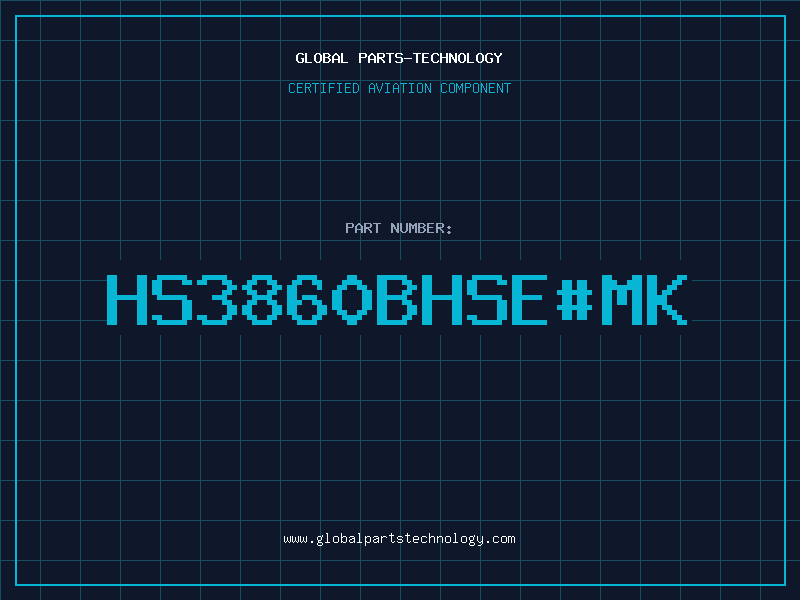 Aviation Part HS3860BHSEMK