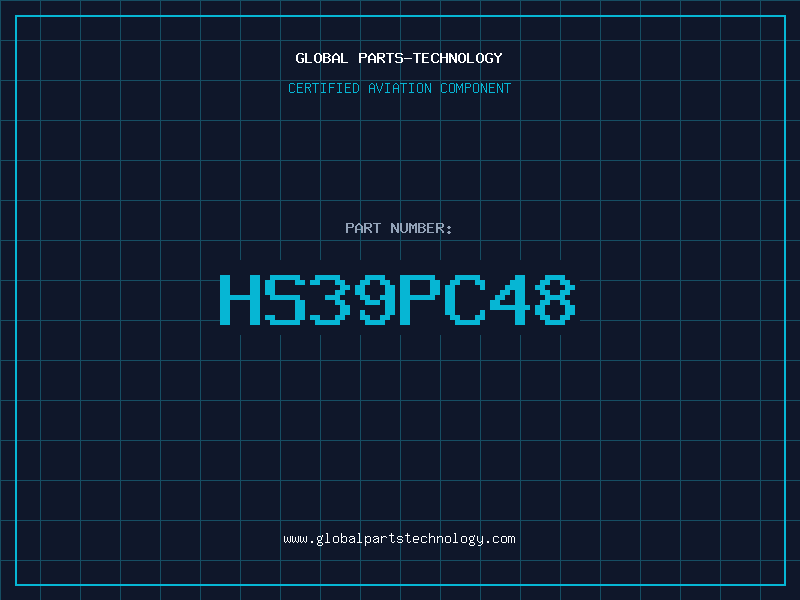 Aviation Part HS39PC48