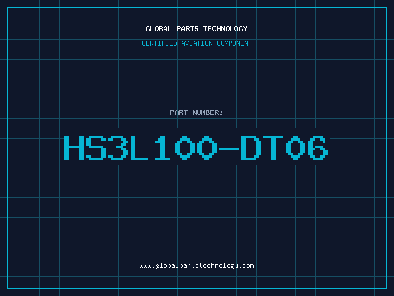 Aviation Part HS3L100-DT06