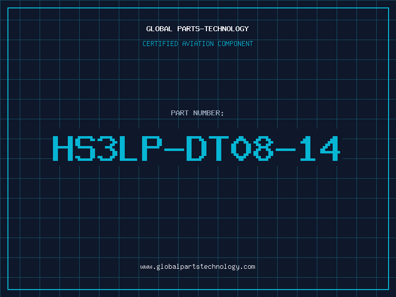 Aviation Part HS3LP-DT08-14