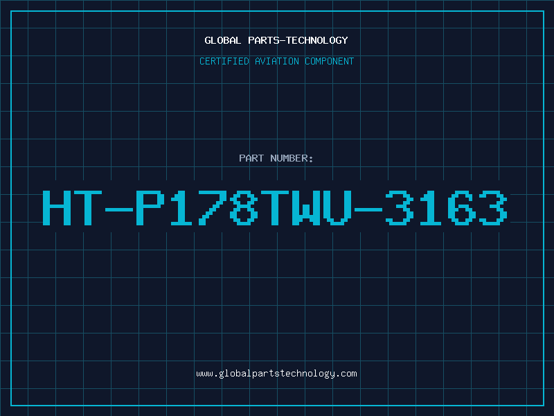 Aviation Part HT-P178TWU-3163