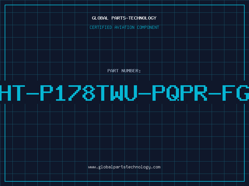Aviation Part HT-P178TWU-PQPR-FG