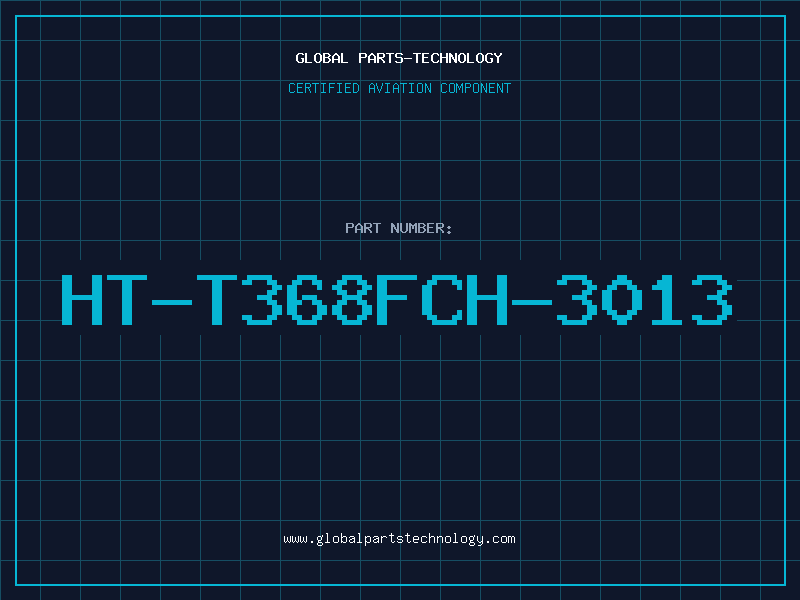 Aviation Part HT-T368FCH-3013