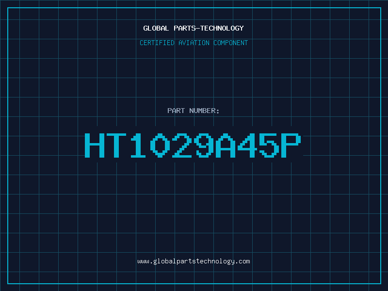 Aviation Part HT1029A45P