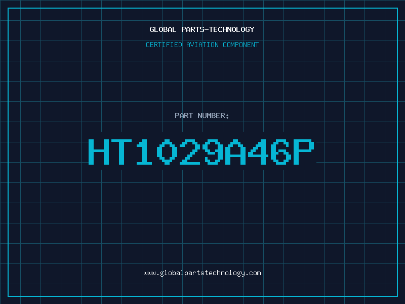 Aviation Part HT1029A46P