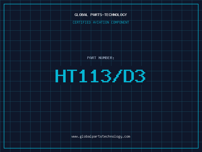 Aviation Part HT113/D3
