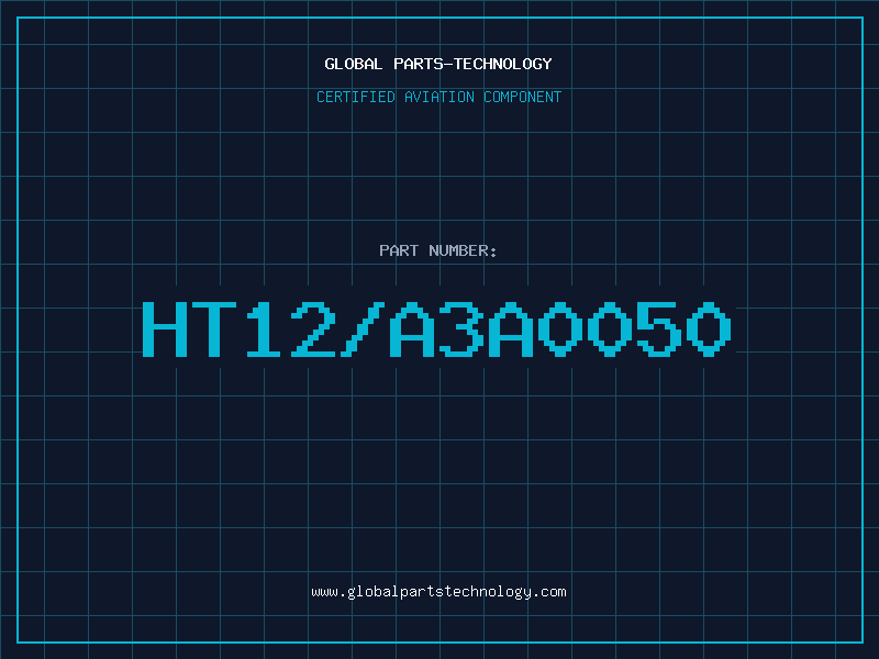 Aviation Part HT12/A3A0050