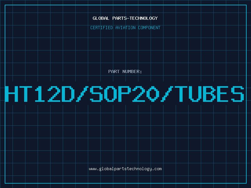 Aviation Part HT12D/SOP20/TUBES