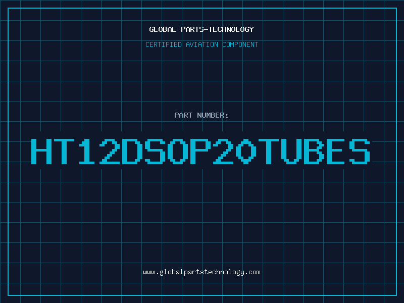 Aviation Part HT12DSOP20TUBES