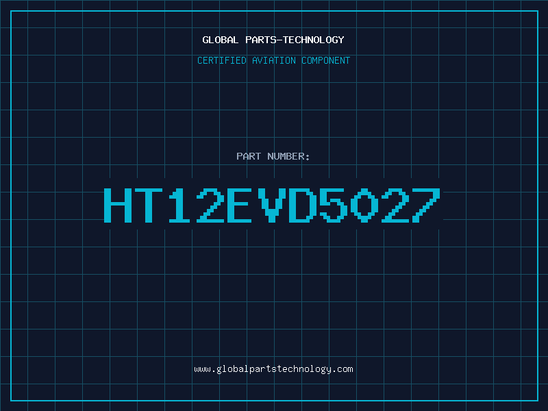 Aviation Part HT12EVD5027