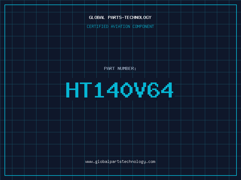 Aviation Part HT140V64