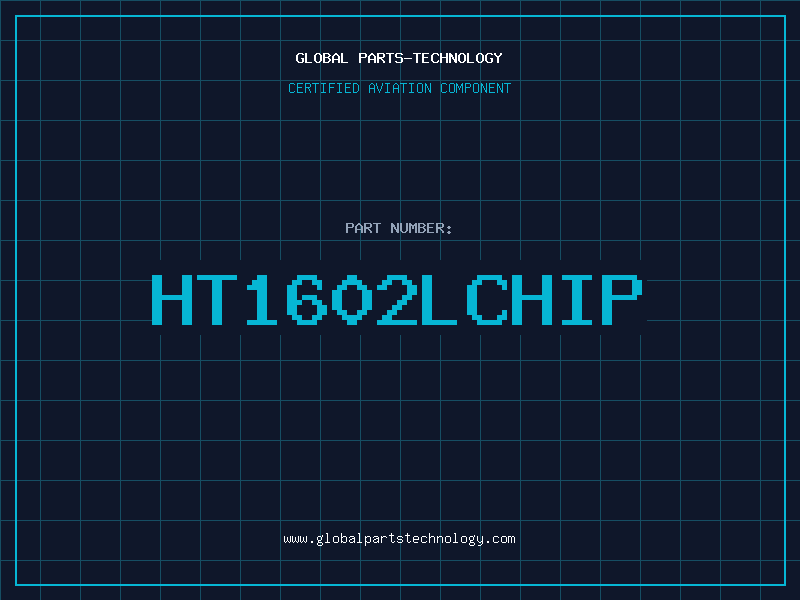 Aviation Part HT1602LCHIP