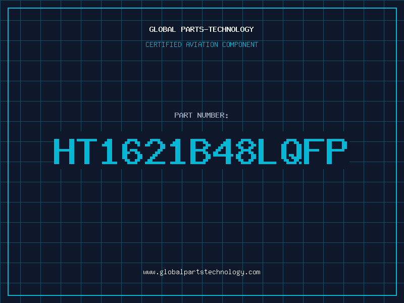 Aviation Part HT1621B48LQFP