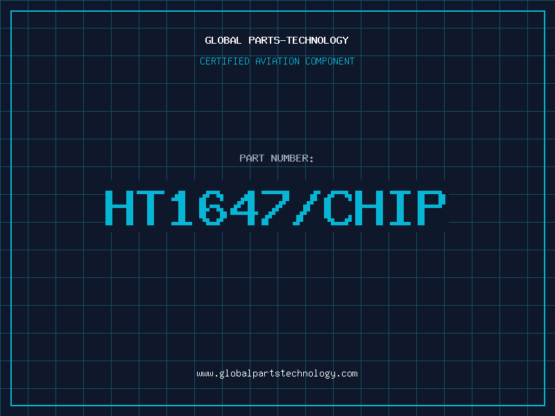 Aviation Part HT1647/CHIP