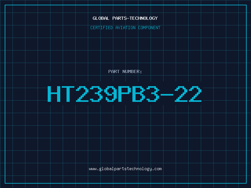 Aviation Part HT239PB3-22