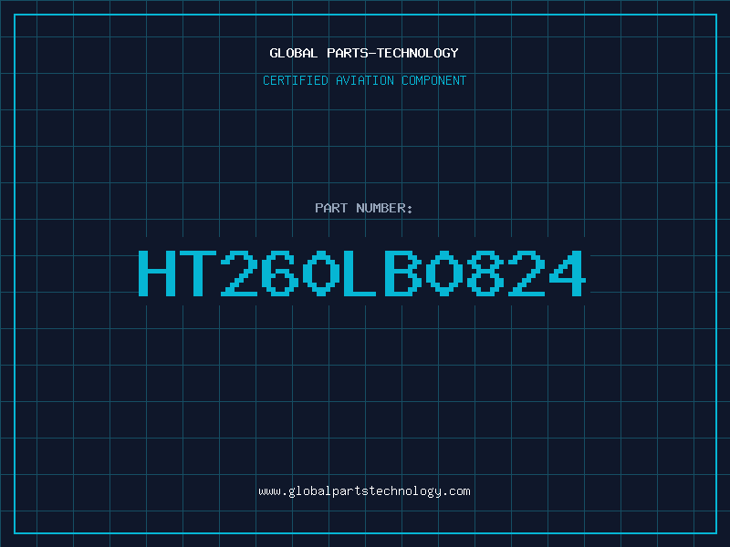 Aviation Part HT260LB0824