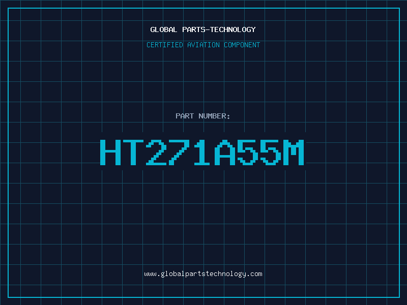 Aviation Part HT271A55M