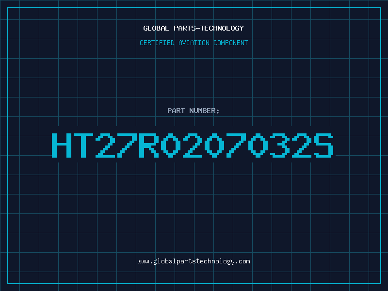 Aviation Part HT27R0207032S