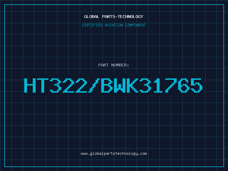 Aviation Part HT322/BWK31765