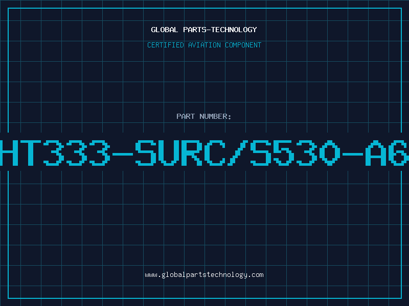Aviation Part HT333-SURC/S530-A6