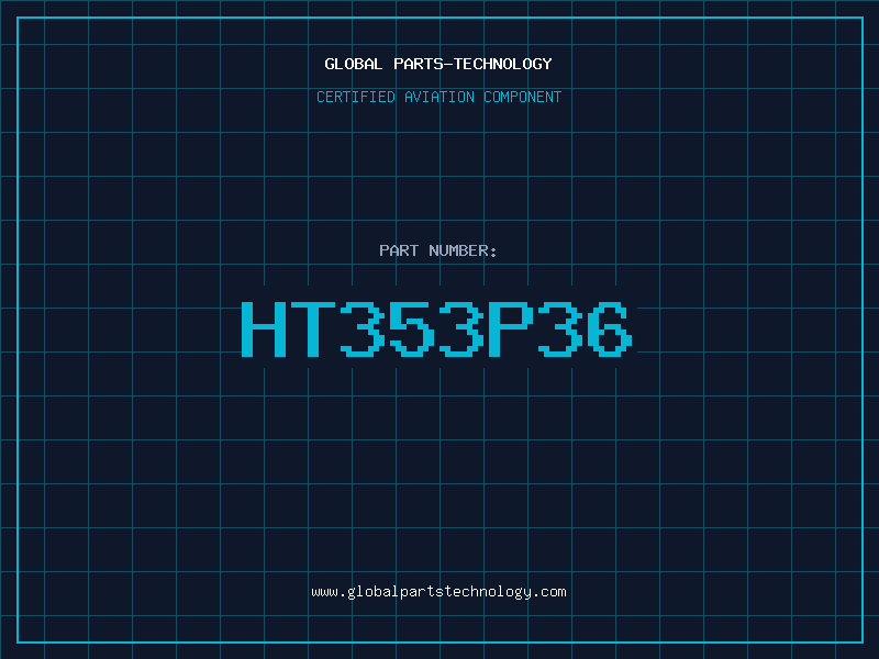 Aviation Part HT353P36