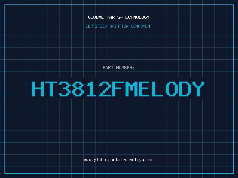 Aviation Part HT3812FMELODY