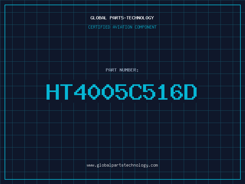 Aviation Part HT4005C516D
