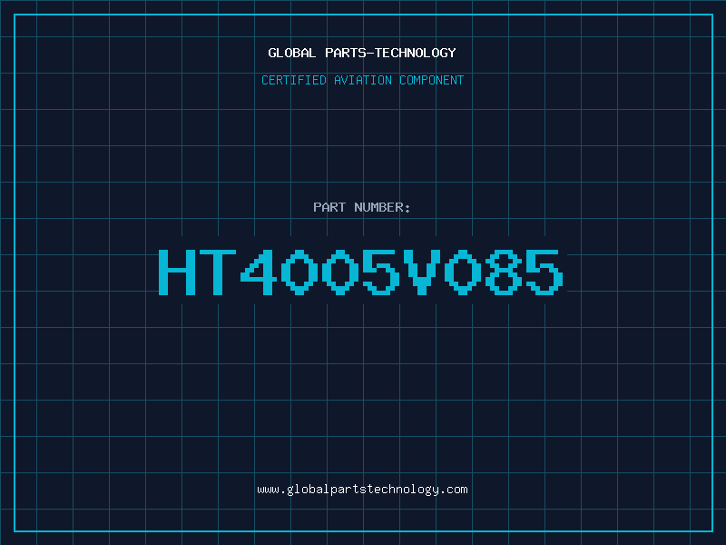 Aviation Part HT4005V085