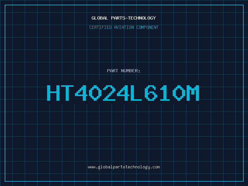 Aviation Part HT4024L610M