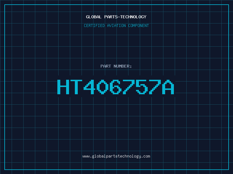 Aviation Part HT406757A