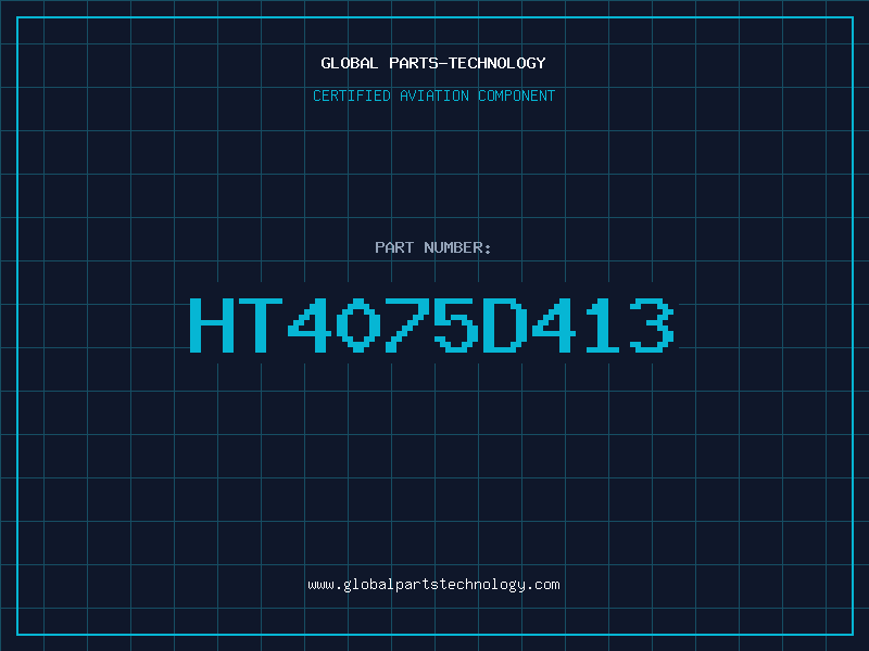 Aviation Part HT4075D413
